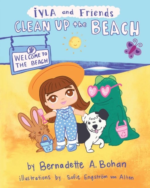 Cover for Bernadette A Bohan · Iyla and Friends Clean up the Beach (Pocketbok) (2022)