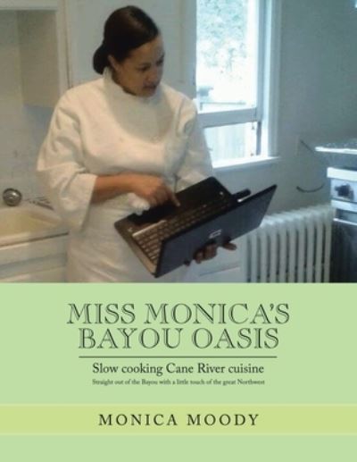 Cover for Monica Moody · Miss Monica's Bayou Oasis (Paperback Book) (2020)