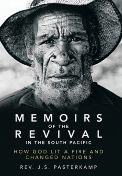 Cover for Rev. J. S. Pasterkamp · Memoirs of the Revival in the South Pacific (Book) (2023)