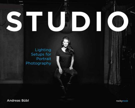 Cover for Andreas Bubl · Studio: Lighting Setups for Portrait Photography (Paperback Book) (2023)