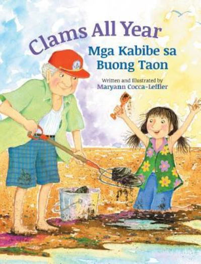 Cover for Maryann Cocca-Leffler · Clams All Year / Mga Kabibe sa Buong Taon: Babl Children's Books in Tagalog and English (Hardcover Book) [Large type / large print edition] (2017)