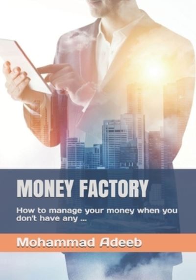 Cover for Mohammad Adeeb · Money Factory (Paperback Book) (2019)