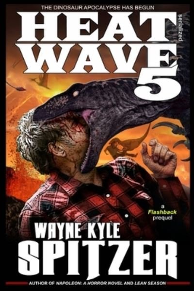 Cover for Wayne Kyle Spitzer · Heat Wave 5 (Paperback Book) (2019)