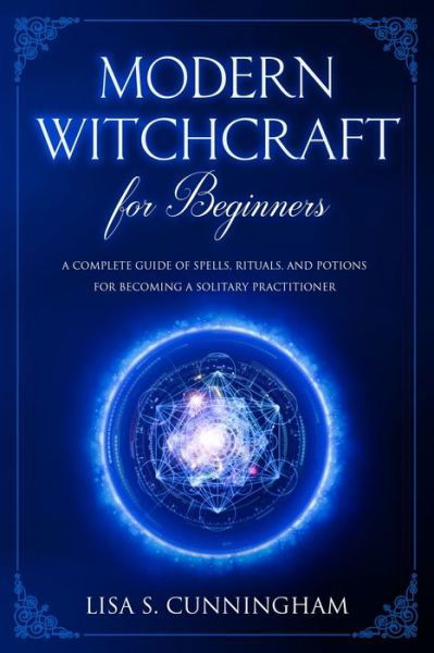 Cover for Lisa Cunningham · Modern Witchcraft for Beginners (Book) (2019)