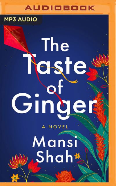 Cover for Mansi Shah · The Taste of Ginger (CD) (2022)