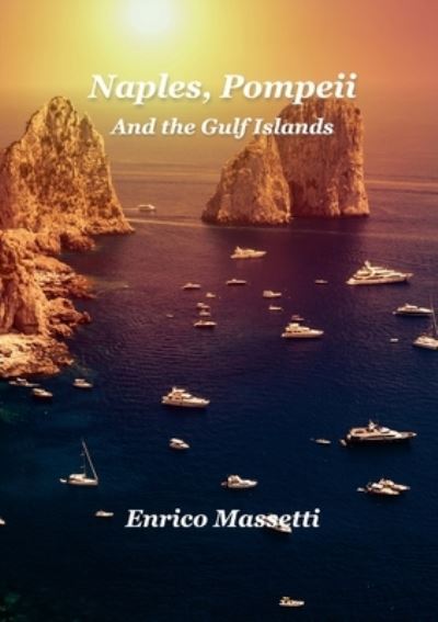 Cover for Enrico Massetti · Naples, Pompeii, and the Gulf Islands (Book) (2021)