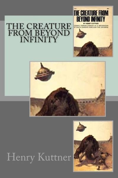 Cover for Henry Kuttner · The Creature from Beyond Infinity (Paperback Bog) (2018)