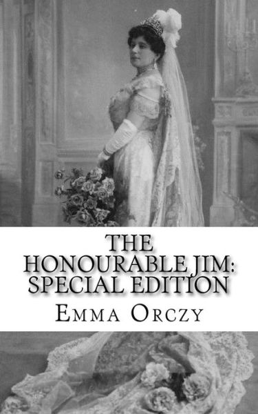 Cover for Emma Orczy · The Honourable Jim (Paperback Book) (2018)