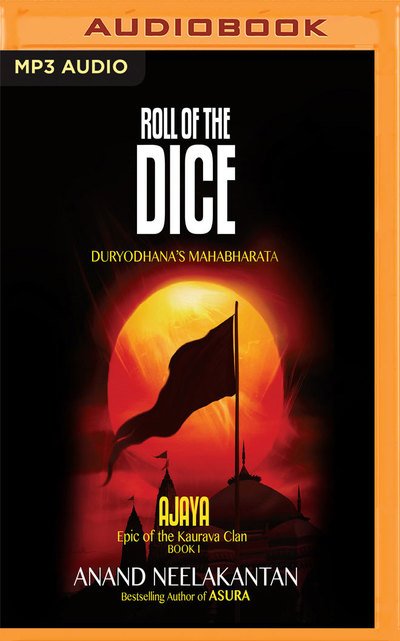Cover for Anand Neelakantan · Roll of the Dice (Audiobook (CD)) (2019)