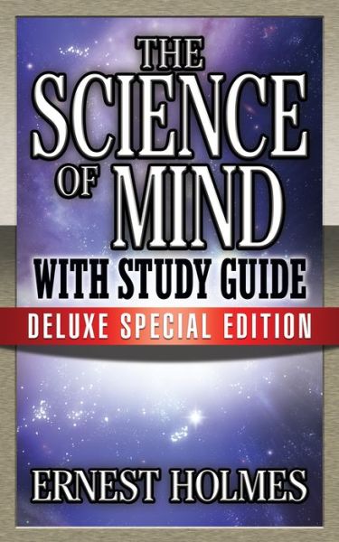 Cover for Earnest Holmes · The Science of Mind with Study Guide: Deluxe Special Edition (Pocketbok) (2019)