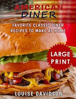 Cover for Louise Davidson · American Diner ***Large Print Full Color Edition*** (Pocketbok) (2018)