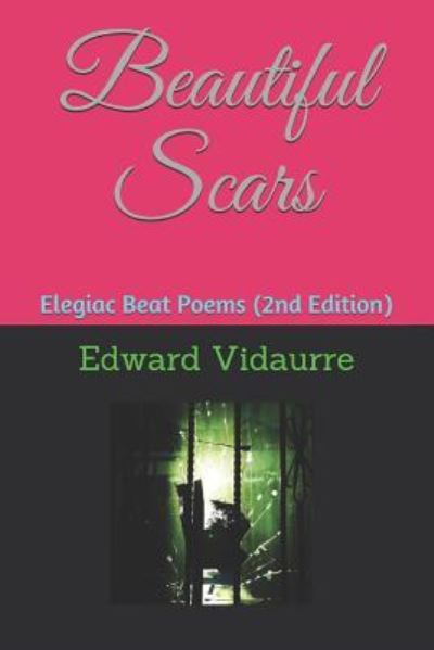 Cover for Edward Vidaurre · Beautiful Scars (Paperback Book) (2018)