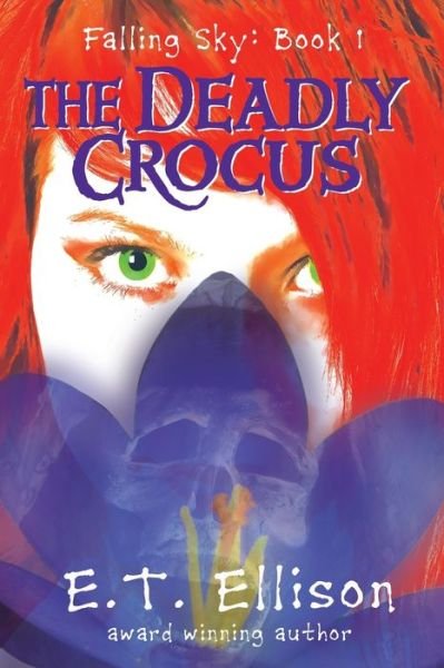 Cover for E T Ellison · The Deadly Crocus (Paperback Book) (2020)