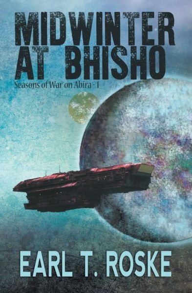Cover for Earl T Roske · Midwinter at Bhisho (Paperback Book) (2020)