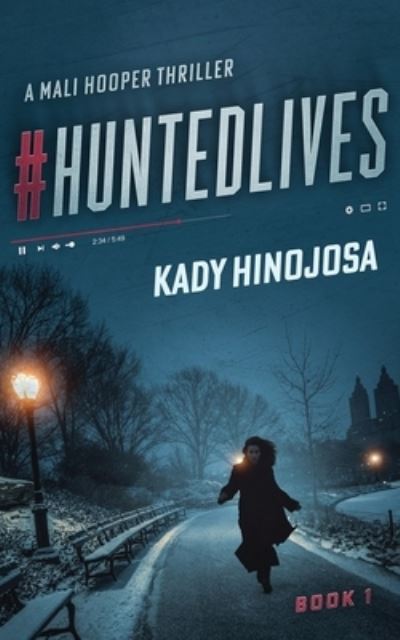 Cover for Kady Hinojosa · #HuntedLives (Paperback Book) (2020)