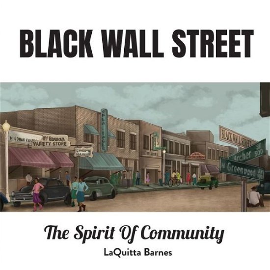 Cover for Laquitta Barnes · Black Wall Street: The Spirit of Community (Paperback Book) (2021)