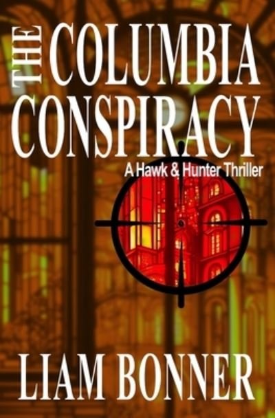 Cover for Liam Bonner · Columbia Conspiracy (Buch) (2023)