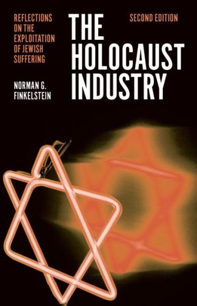 Cover for Norman G Finkelstein · The Holocaust Industry: Reflections on the Exploitation of Jewish Suffering (Paperback Bog) (2015)