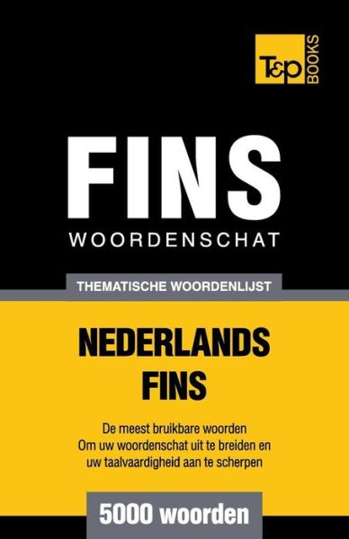 Cover for Andrey Taranov · Thematische Woordenschat Nederlands-fins - 5000 Woorden (Paperback Book) (2015)