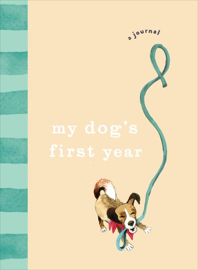 Cover for Ebury Press · My Dog’s First Year: A journal (Hardcover bog) (2019)