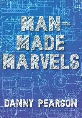 Cover for Danny Pearson · Man-Made Marvels - Wow Facts (Taschenbuch) (2022)