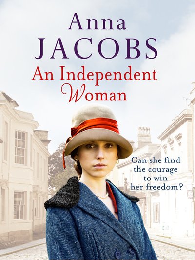 Cover for Anna Jacobs · An Independent Woman: A gripping historical saga set in the 1920s (Paperback Book) (2018)