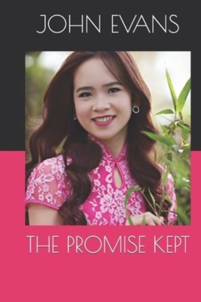 Cover for John Evans · The Promise Kept (Taschenbuch) (2018)