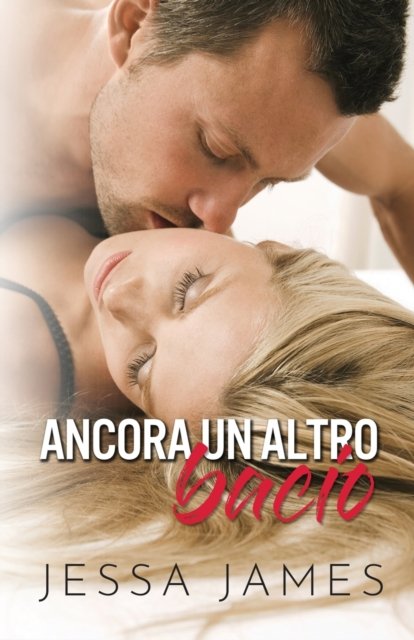 Cover for Jessa James · Ancora un altro bacio: per ipovedenti (Paperback Book) [Large type / large print edition] (2020)