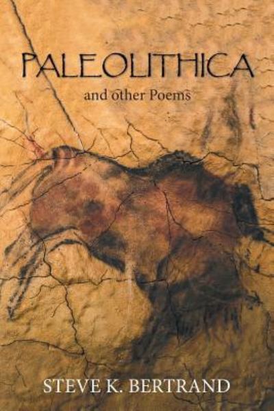 Cover for Steve K Bertrand · Paleolithica (Paperback Book) (2019)