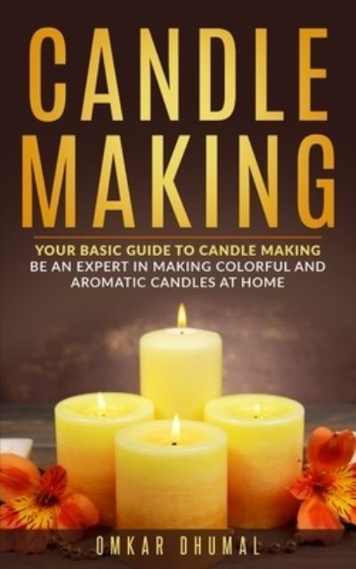 Cover for Omkar Dhumal · Candle Making (Taschenbuch) (2019)