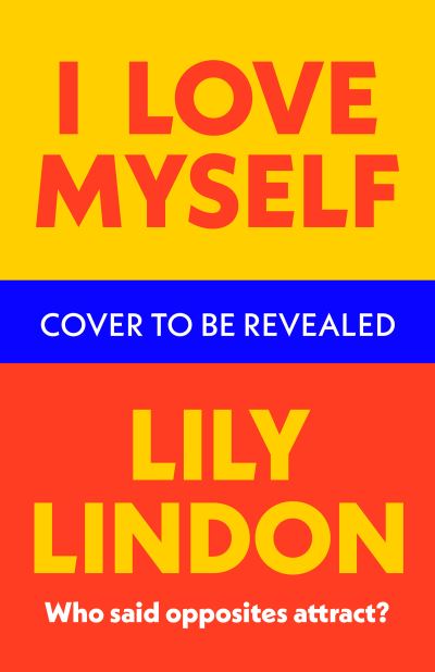 Cover for Lily Lindon · My Own Worst Enemy: The hot enemies-to-lovers romcom you won't want to miss! (Gebundenes Buch) (2023)