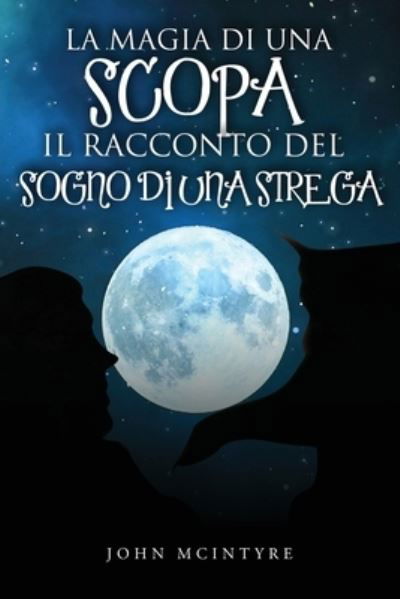 Cover for John McIntyre · La magia di una scopa (Paperback Book) (2021)