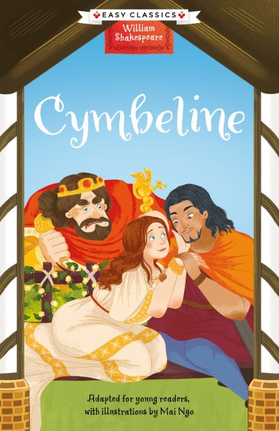 Shakespeare: Cymbeline (Easy Classics) - The William Shakespeare Children's Collection (Series 1) - Georgina Brown - Książki - Sweet Cherry Publishing - 9781802634617 - 28 listopada 2024