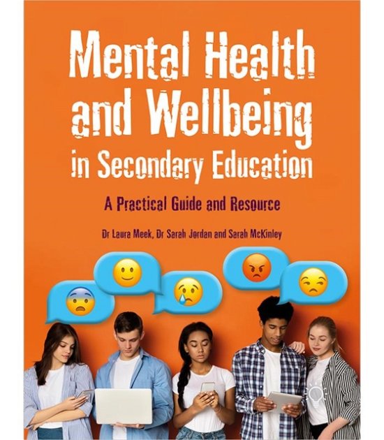 Cover for Laura Meek · Mental Health and Wellbeing in Secondary Education: A Practical Guide and Resource (Paperback Book) (2022)