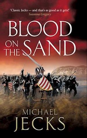 Blood on the Sand: A gripping, action-packed read from Michael Jecks - The Vintaine - Michael Jecks - Bøger - Boldwood Books Ltd - 9781837032617 - 30. maj 2025