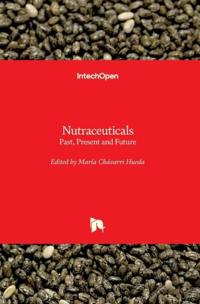 Cover for Maria Chavarri Hueda · Nutraceuticals: Past, Present and Future (Innbunden bok) (2020)