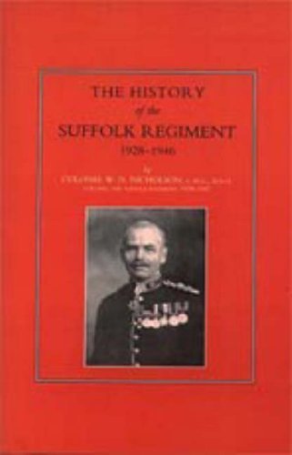 Cover for Col  W. N. Nicholson · Suffolk Regiment 1928-1946 (Innbunden bok) (2006)