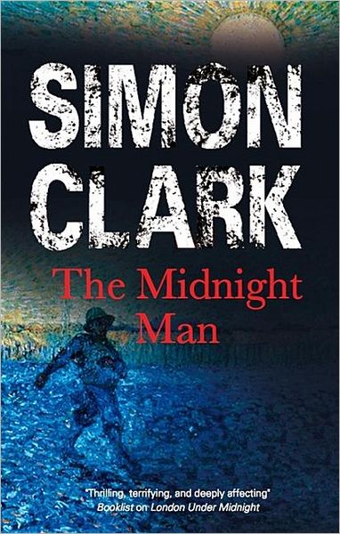 Cover for Simon P. Clark · The Midnight Man (Paperback Book) (2009)