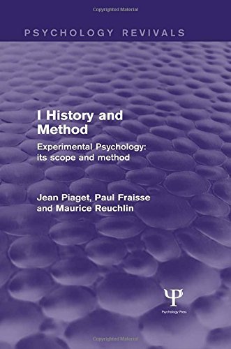 Cover for Jean Piaget · Experimental Psychology Its Scope and Method: Volume I (Psychology Revivals): History and Method - Psychology Revivals (Gebundenes Buch) (2014)