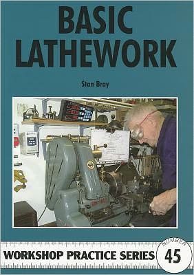 Cover for Stan Bray · Basic Lathework - Workshop Practice (Taschenbuch) (2010)