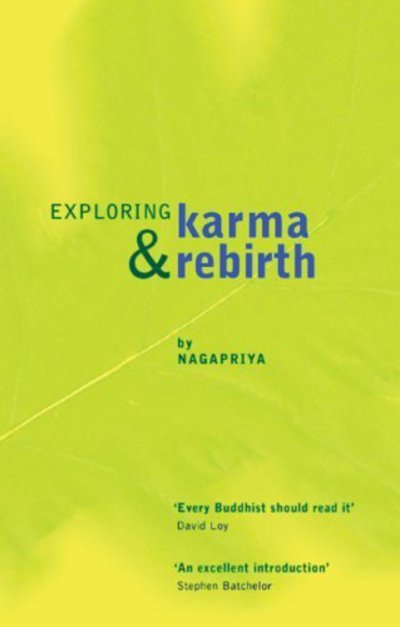 Cover for Nagapriya · Exploring Karma and Rebirth (Pocketbok) (2004)