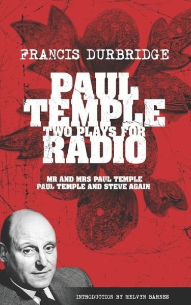 Paul Temple - Francis Durbridge - Books - Williams & Whiting - 9781912582617 - April 8, 2022