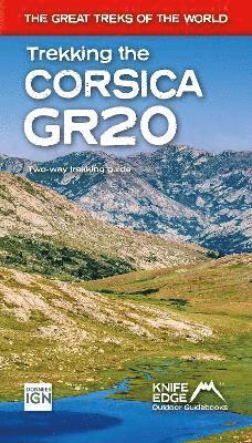 Andrew McCluggage · Trekking the Corsica GR20: Two-way trekking guide - Real IGN Maps 1:25,000 - The Great Treks of the World (Paperback Book) (2024)