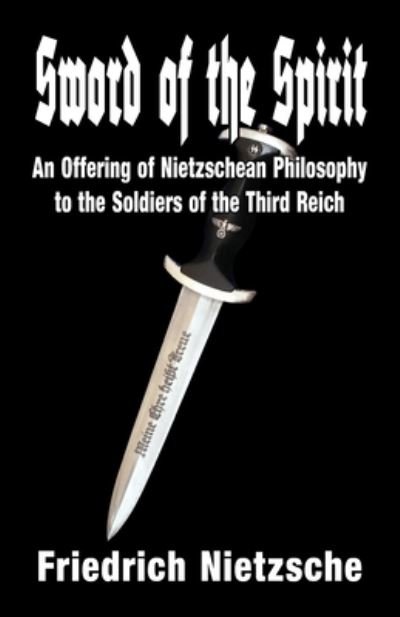 Cover for Friedrich Wilhelm Nietzsche · Sword of the Spirit (Paperback Book) (2019)