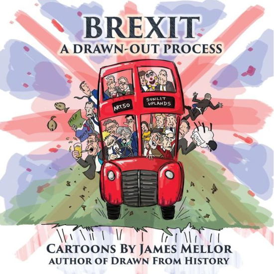 Cover for James Mellor · Brexit: A Drawn-Out Process (Paperback Book) (2019)