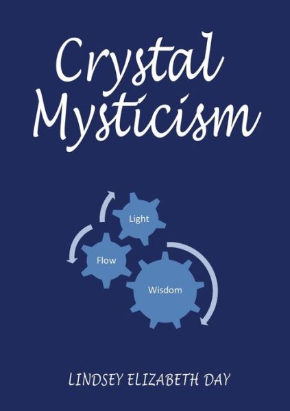 Cover for Lindsey Elizabeth Day · Crystal Mysticism (Book) (2023)