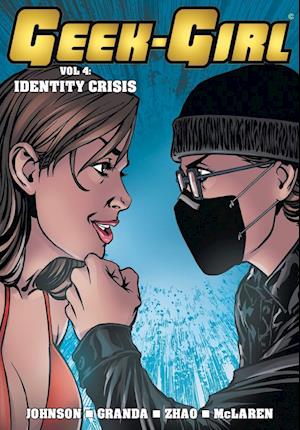 Cover for Sam Johnson · Geek-Girl: Identity Crisis (Paperback Book) (2025)