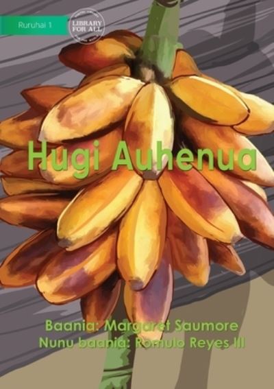 Cover for Margaret Saumore · Native Makira Banana - Hugi Auhenua (Paperback Book) (2021)