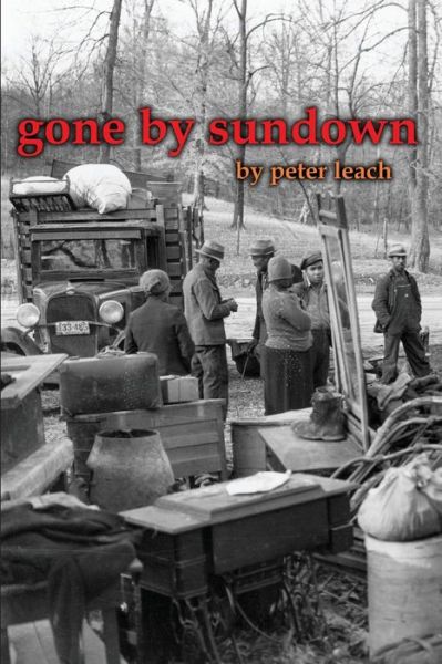 Gone by Sundown - Peter Leach - Books - Gival Press - 9781928589617 - September 1, 2014