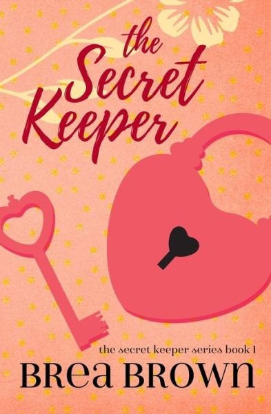 Cover for Brea Brown · The Secret Keeper (Paperback Bog) (2019)